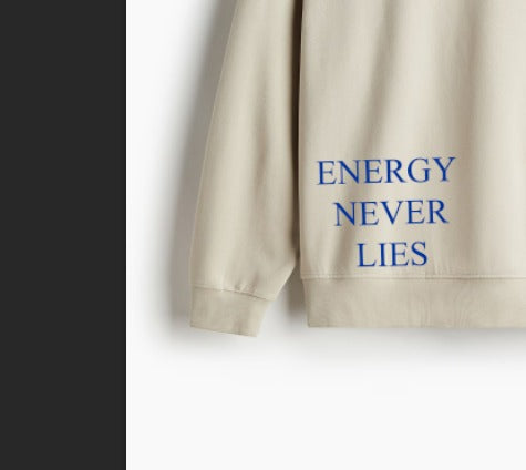 Sweatshirt - Energy Never Lies